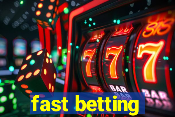 fast betting