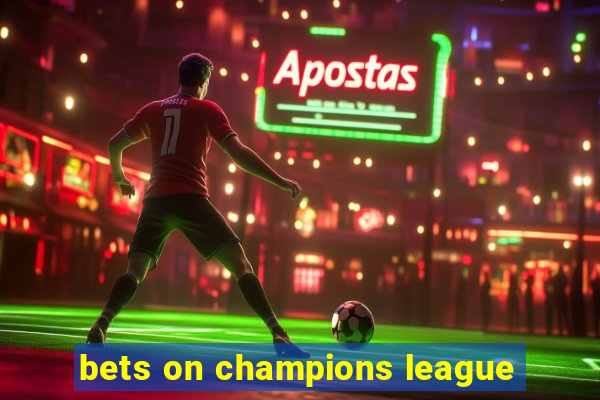 bets on champions league