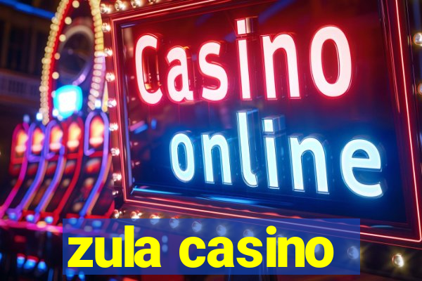 zula casino