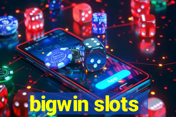 bigwin slots