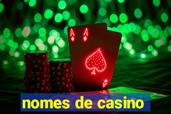 nomes de casino