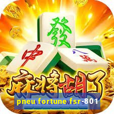 pneu fortune fsr-801