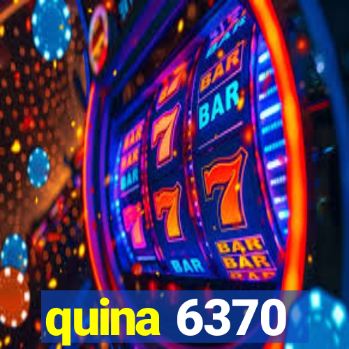 quina 6370