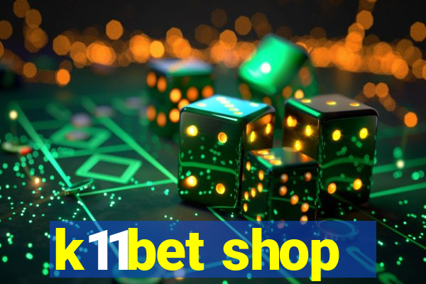 k11bet shop