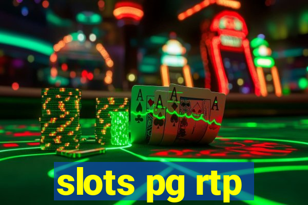 slots pg rtp