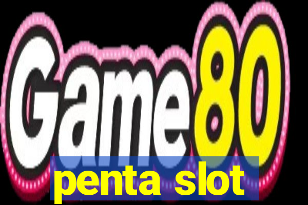 penta slot