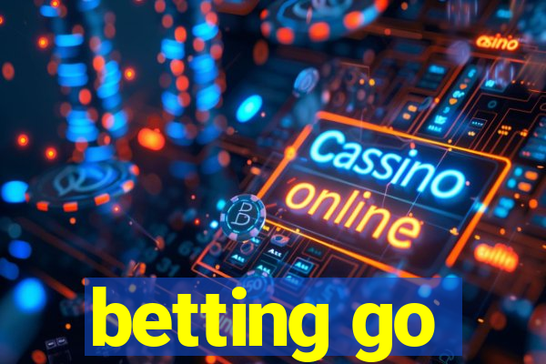 betting go