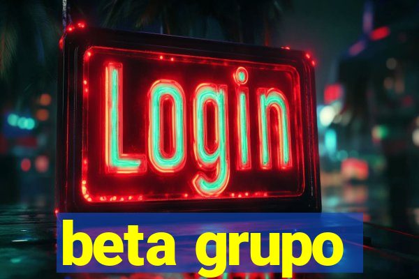 beta grupo