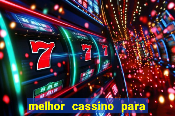 melhor cassino para jogar fortune tiger