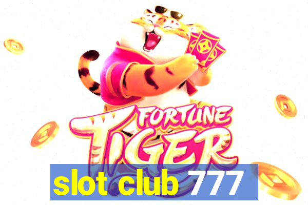 slot club 777