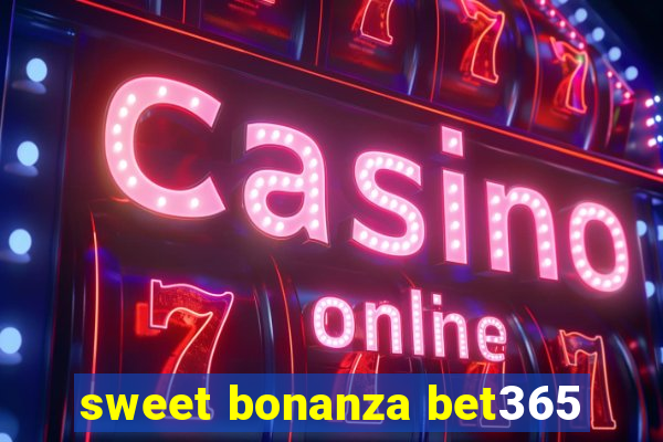 sweet bonanza bet365