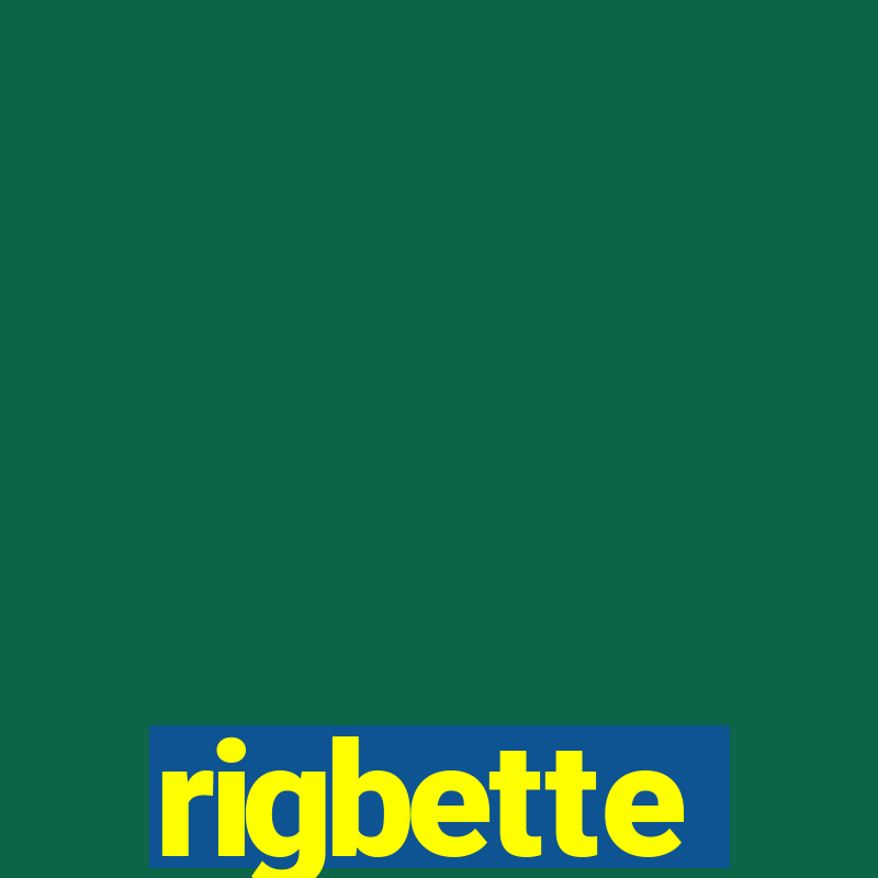 rigbette