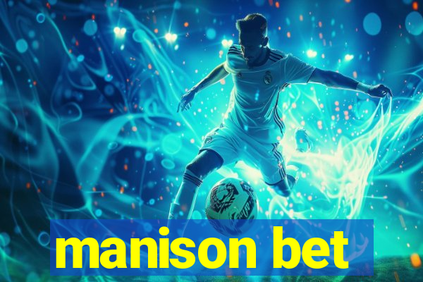 manison bet