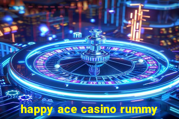 happy ace casino rummy