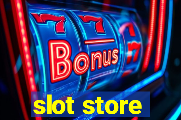 slot store