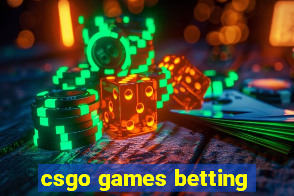 csgo games betting