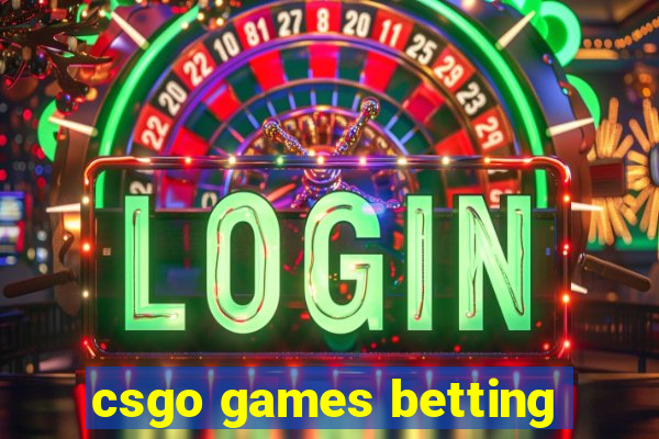 csgo games betting