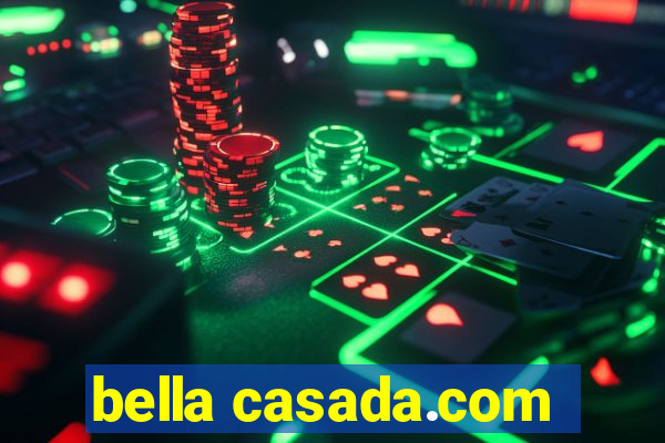 bella casada.com