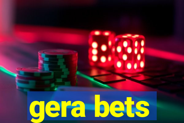 gera bets