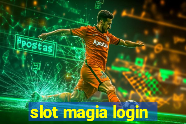 slot magia login