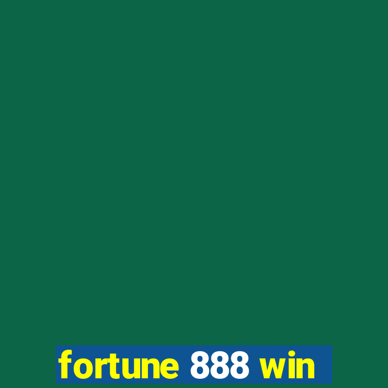 fortune 888 win