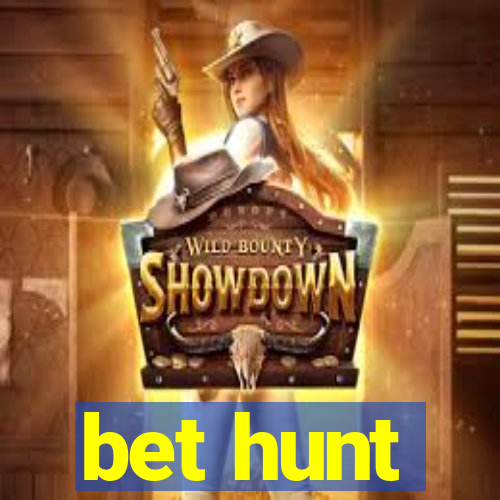 bet hunt