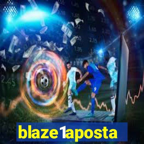 blaze1aposta