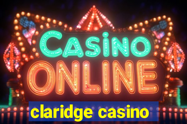 claridge casino