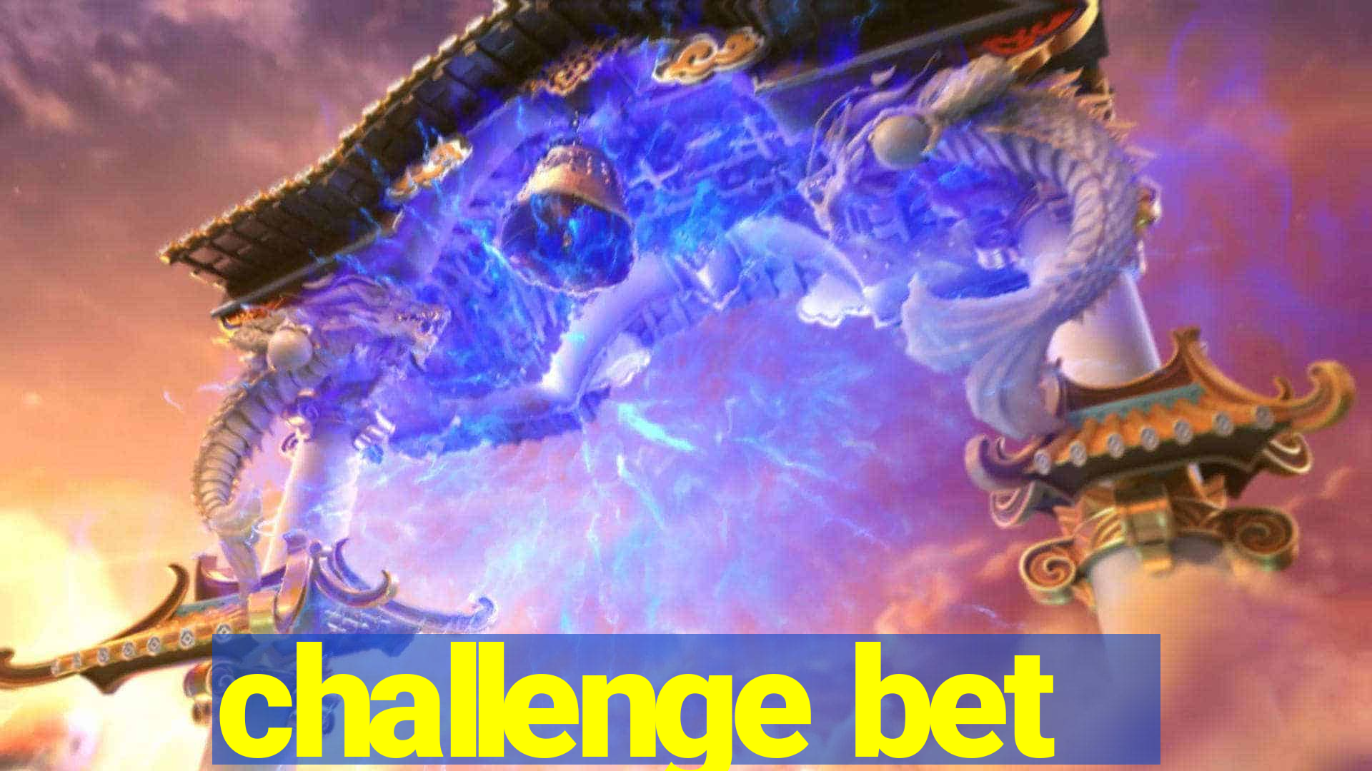 challenge bet