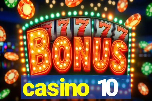 casino 10