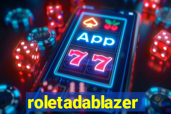 roletadablazer