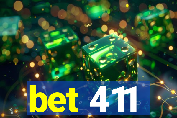 bet 411