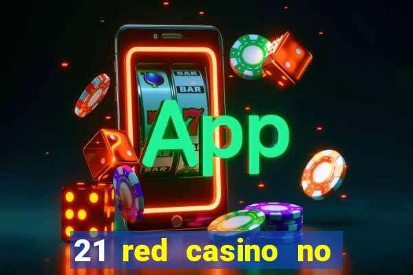 21 red casino no deposit bonus