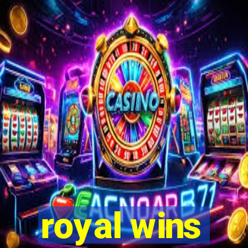 royal wins