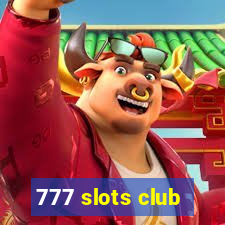 777 slots club