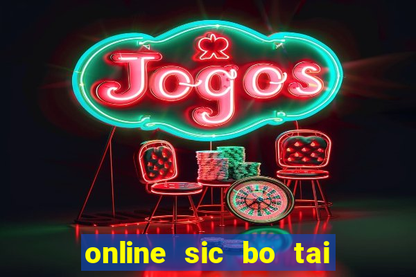 online sic bo tai xiu software casino game