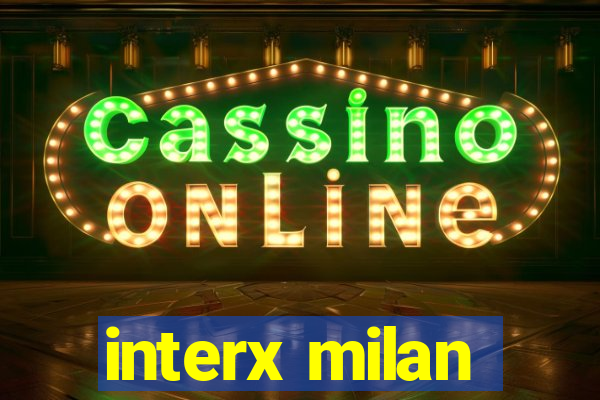 interx milan