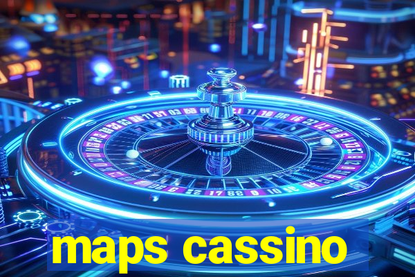 maps cassino