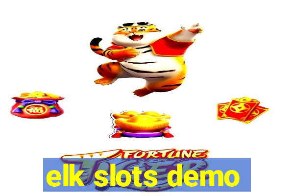 elk slots demo