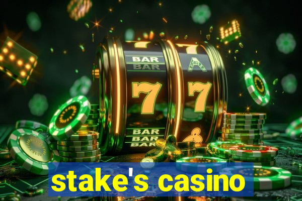 stake's casino