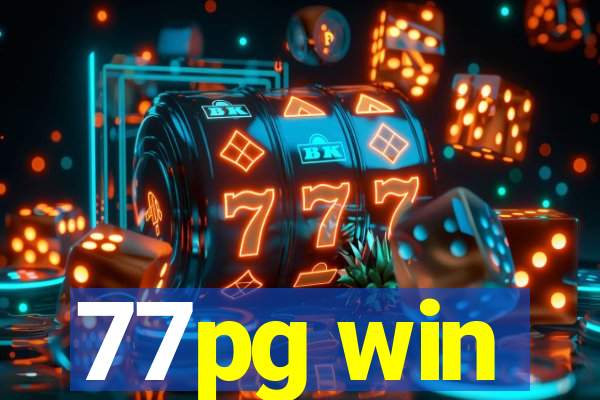 77pg win