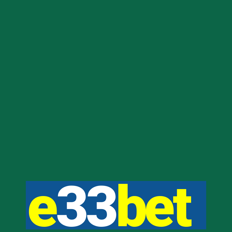 e33bet