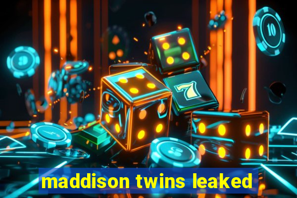 maddison twins leaked