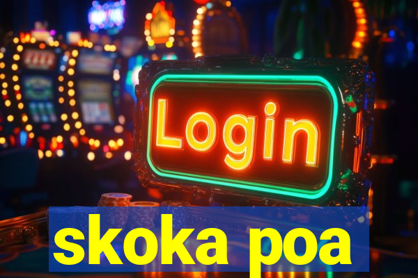 skoka poa