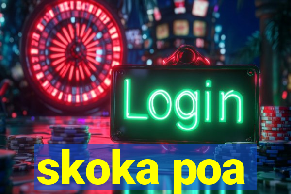 skoka poa