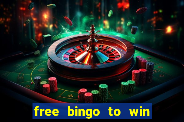 free bingo to win real money