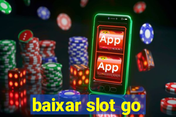 baixar slot go