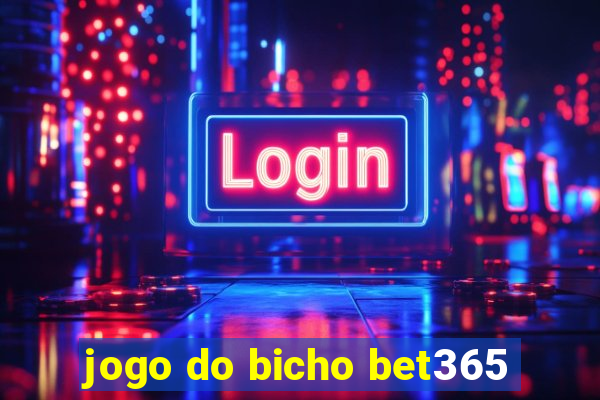 jogo do bicho bet365