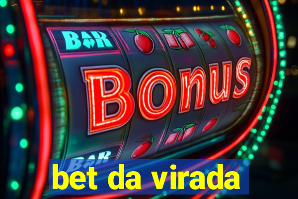 bet da virada