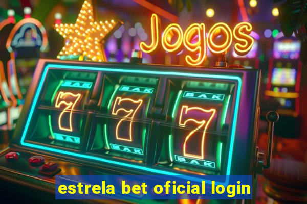 estrela bet oficial login